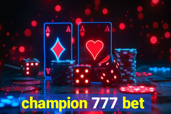 champion 777 bet